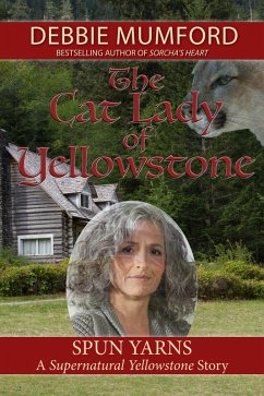 The Cat Lady of Yellowstone (Supernatural Yellowstone) (eBook, ePUB) - Mumford, Debbie