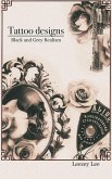 Tattoo Designs Black and Grey Realism (eBook, ePUB)