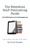 The Essential Self-Publishing Guide (eBook, ePUB)