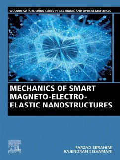 Mechanics of Smart Magneto-electro-elastic Nanostructures (eBook, ePUB) - Ebrahimi, Farzad; Selvamani, Rajendran
