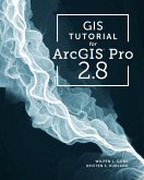 GIS Tutorial for ArcGIS Pro 2.8 (eBook, ePUB)