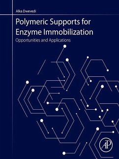 Polymeric Supports for Enzyme Immobilization (eBook, ePUB) - Dwevedi, Alka