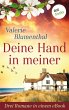 Deine Hand in meiner - Drei Romane in... - Bild 1