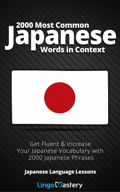 2000 Most Common Japanese Words in Context (eBook, ePUB) - Lingo Mastery