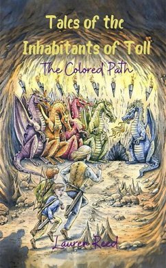 Tales of the Inhabitants of Toll: The Colored Path (eBook, ePUB) - Reed, Lauren