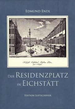Cover Der Residenzplatz in Eichstätt (eBook, PDF)