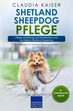 Shetland Sheepdog Pflege (eBook, ePUB) - Kaiser, Claudia