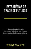 Estratégias de Trade de Futuros (eBook, ePUB)