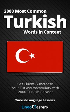 2000 Most Common Turkish Words in Context (eBook, ePUB) - Lingo Mastery