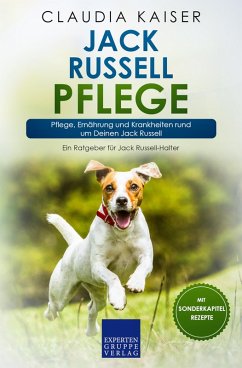Jack Russell Pflege (eBook, ePUB) - Kaiser, Claudia
