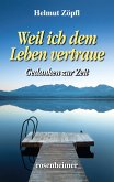 Weil ich dem Leben vertraue (eBook, ePUB)