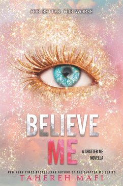 Believe Me (eBook, ePUB) - Mafi, Tahereh