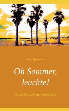 Oh Sommer, leuchte! (eBook, ePUB)