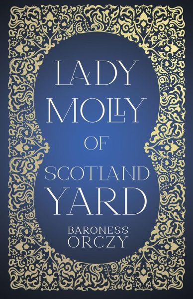 Lady Molly of Scotland Yard (eBook, ePUB) Lady Molly of Scotland Yard (eBook, ePUB)