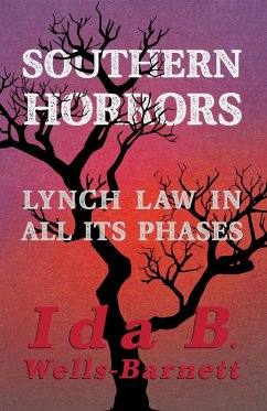 Southern Horrors - Lynch Law in All Its Phases (eBook, ePUB) - Wells-Barnett, Ida B.