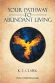 Your Pathway to Abundant Living (eBook, ePUB)