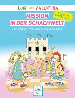 Luigi und Valentina, Mission in der Schachwelt (eBook, ePUB) - Pinna, Samuele; Pinna, Marco