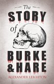 The Story of Burke and Hare (eBook, ePUB)