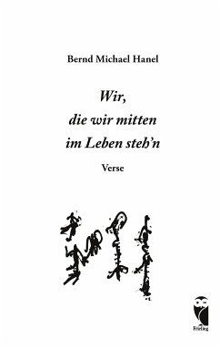 Wir, die wir mitten im Leben steh'n (eBook, ePUB) - Hanel, Bernd Michael