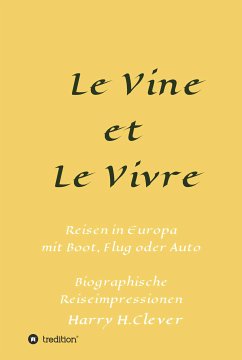 Le Vine et Le Vivre (eBook, ePUB) - H.Clever, Harry