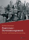 Familien-Stressmanagement (eBook, ePUB)
