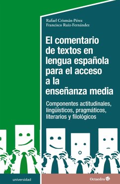 El comentario de textos en lengua española para el acceso a la enseñanza media (eBook, PDF) - Crismán Pérez, Rafael; Ruiz Fernández, Francisco