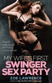 My Wife's First Swinger Sex Party: An Erotic Menage/FFMM (eBook, ePUB)