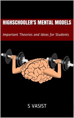 Highschooler's Mental Models (Mental Models Series, #1) (eBook, ePUB) - Vasist, S.
