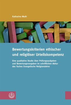 Bewertungskriterien ethischer und religiöser Urteilskompetenz (eBook, PDF) - Muth, Katharina