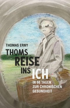 Thoms Reise ins Ich (eBook, ePUB) - Erny, Thomas