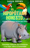 El hipopótamo honesto cuentos de buenas noches para niños (eBook, ePUB)