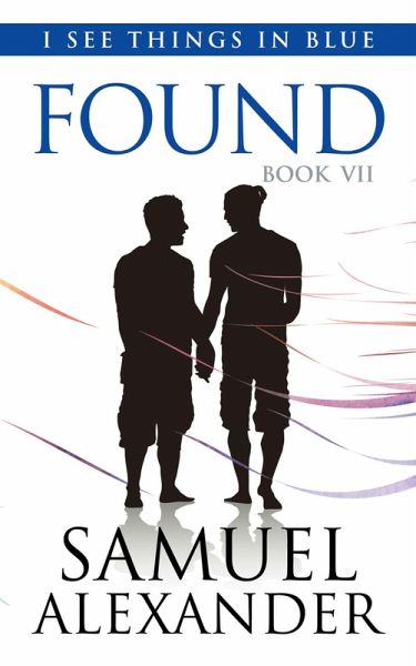 Found (I See Things In Blue, #7) (eBook, ePUB) Found (I See Things In Blue, #7) (eBook, ePUB)