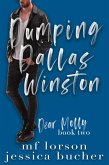 Dumping Dallas Winston (Dear Molly, #2) (eBook, ePUB) Dumping Dallas Winston (Dear Molly, #2) (eBook, ePUB)