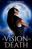 A Vision in Death (Kaya Fox) (eBook, ePUB)