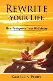 Rewrite Your Life (eBook, ePUB) Rewrite Your Life (eBook, ePUB)
