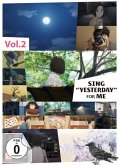 Sing &quote;Yesterday&quote; for me - Vol. 2