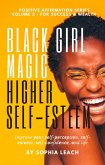 Black Girl Magic Higher Self-Esteem (Positive affirmation Series, #2) (eBook, ePUB)