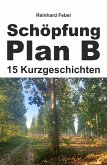 Schöpfung Plan B (eBook, ePUB)