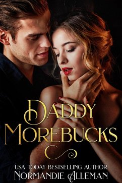 Cover Daddy Morebucks (The Daddy's Girl Series, #1) (eBook, ePUB)