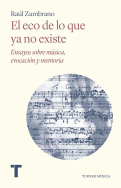 El eco de lo que ya no existe (eBook, ePUB) - Zambrano, Raúl