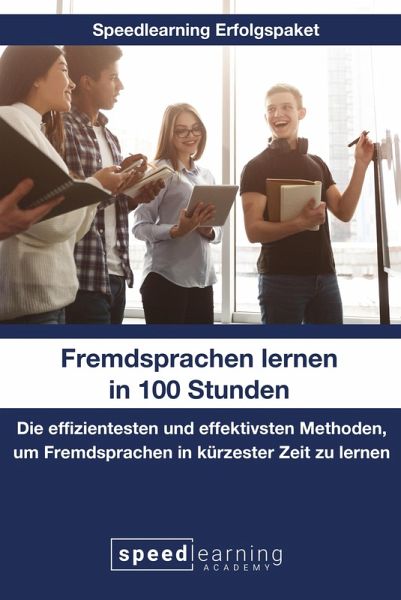 Fremdsprachen lernen in 100 Stunden (eBook, ePUB)