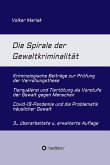 Die Spirale der Gewaltkriminalität (eBook, ePUB)