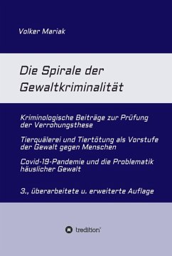 Die Spirale der Gewaltkriminalität (eBook, ePUB) - Mariak, Volker