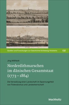 Norderdithmarschen im dänischen Gesamtstaat (1773-1864) (eBook, PDF) - Mißfeldt, Jörg