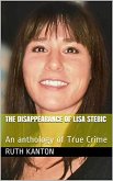 The Disappearance of Lisa Stebic : An Anthology of True Crime (eBook, ePUB)