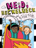 Heidi Heckelbeck and the Wild Ride (eBook, ePUB)