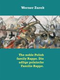 The noble Polish family Rappe. Die adlige polnische Familie Rappe. (eBook, ePUB)