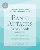 Panic Attacks Workbook: Second Edition (eBook, ePUB)