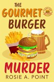 The Gourmet Burger Murder (A Sleepy Creek Cozy Mystery, #2) (eBook, ePUB)