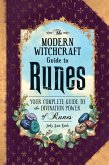 The Modern Witchcraft Guide to Runes (eBook, ePUB)